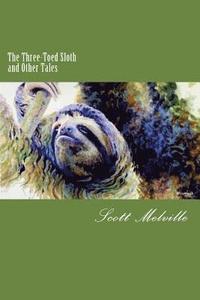 bokomslag The Three-Toed Sloth and Other Tales