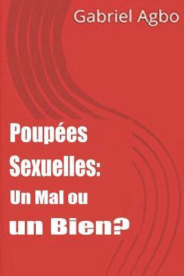 bokomslag Poupées Sexuelles: Un Mal ou un Bien?