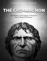 bokomslag The Cro-Magnon: The History and Legacy of Europe's Early Modern Humans