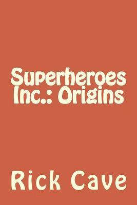 Superheroes Inc.: Origins 1