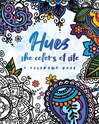 bokomslag Hues: The Colors of Life: A Coloring Book