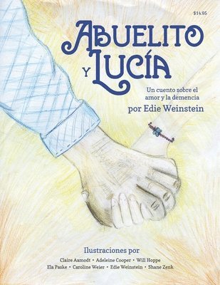 Abuelito y Lucía: Un cuento sobre el amor y la demencia, Häftad