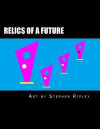 bokomslag Relics of a Future