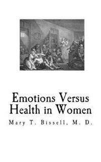 bokomslag Emotions Versus Health in Women: Womens Health