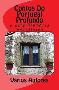 bokomslag Contos Do Portugal Profundo: E Uma Hist