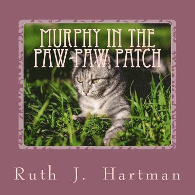 Murphy in the Paw-Paw Patch 1