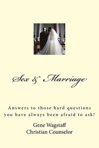 bokomslag Sex & Marriage: Answers to Why We Have Specific Sex Problems