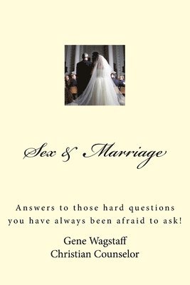 bokomslag Sex & Marriage: Answers to Why We Have Specific Sex Problems