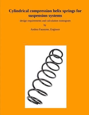 Cylindrical compression helix springs for suspension systems 1