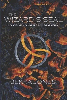 The Wizard's Seal: Invasion and Dragons 1