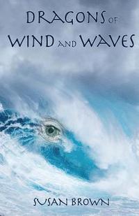 bokomslag Dragons of Wind and Waves