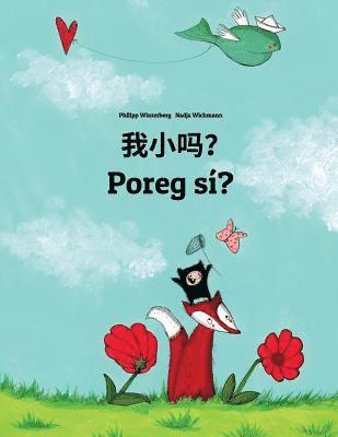 Wo xiao ma? Poreg sí?: Chinese [Simplified]/Mandarin Chinese-Celinese: Children's Picture Book (Bilingual Edition) 1