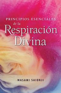 bokomslag Principios Esenciales de la Respiración Divina