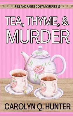 bokomslag Tea, Thyme, and Murder