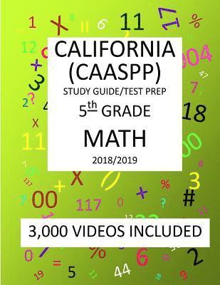 3rd Grade CALIFORNIA CAASPP, 2019 MATH, Test Prep: 3th Grade CALIFORNIA CAASPP, 2019 MATH, Test Prep: 1