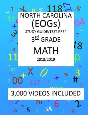 bokomslag 3rd Grade NORTH CAROLINA EOGs, 2019 MATH, Test Prep: 3rd Grade NORTH CAROLINA END OF GRADE 2019 MATH Test Prep/Study Guide