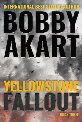 Yellowstone: Fallout: A Survival Thriller 1