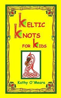 bokomslag Keltic Knots For Kids