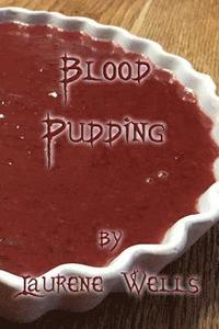 bokomslag Blood Pudding: Book 2 in the Blood Pancakes Series