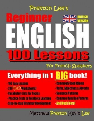 bokomslag Preston Lee's Beginner English 100 Lessons For French Speakers (British)