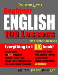 bokomslag Preston Lee's Beginner English 100 Lessons For French Speakers