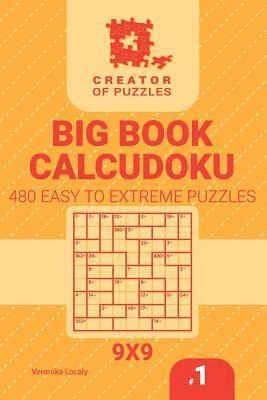 Veronika Localy - Creator of puzzles - Big Book Calcudoku 480 Easy to Extreme (Volume 1), Häftad