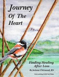 bokomslag Journey of the Heart: Working Through the Pain of Losing a Loved One