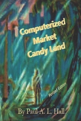 Computerized Market Candy Land: Every purchase noticed 1
