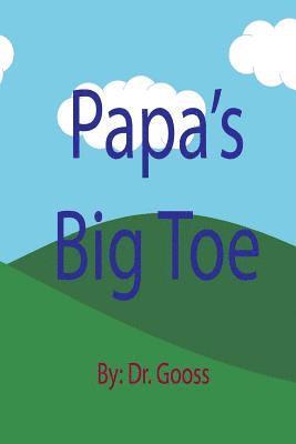 Papa's Big Toe 1