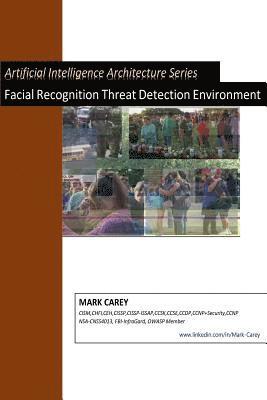 Artificial Intelligence Facial Recognition Threat Detection Environment 1