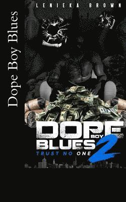 Dope Boy Blues 2: Trust No One 1