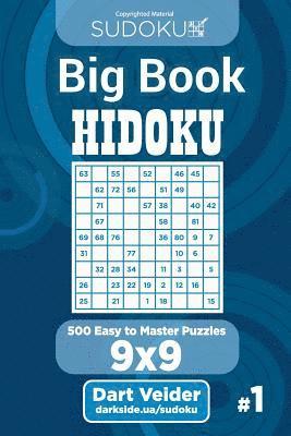 Dart Veider - Sudoku Big Book Hidoku - 500 Easy to Master Puzzles 9x9 (Volume 1), Häftad