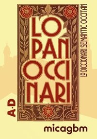bokomslag Lo Panoccinari (Tòm primièr): Lo diccionari semantic occitan