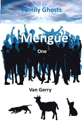 Mengue One: Family Ghosts 1