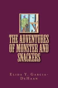 bokomslag The Adventures of Monster and Snackers