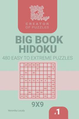 bokomslag Creator of puzzles - Big Book Hidoku 480 Easy to Extreme Puzzles (Volume 1)