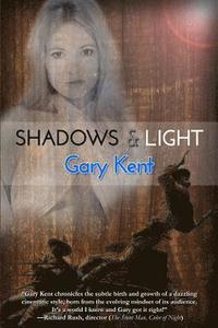 bokomslag Shadows & Light: Journeys With Outlaws in Revolutionary Hollywood
