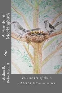 bokomslag A Family of Mockingbirds: Volume III of the A FAMILY OF------ series