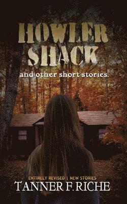 Howler Shack: And other short stories. 1
