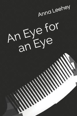 Anna Leehey - An Eye for an Eye: A Collection of Poems, Häftad