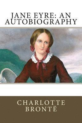 Frederick Townsend, Charlotte Bronte - Jane Eyre: An Autobiography, Häftad