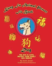 bokomslag Kung Fu Animal Power Fu Book - Dog: Dog