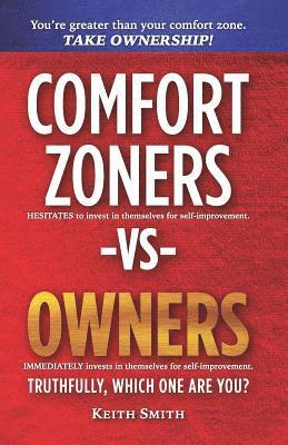 Comfort Zoners -VS- Owners: Truthfully, Which One Are You? 1