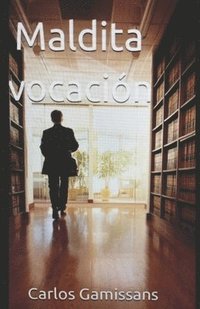 bokomslag Maldita vocación