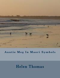 bokomslag Auntie Meg In Maori Symbols