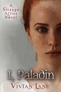 bokomslag I, Paladin (Strange Allies novels #3)