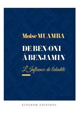 bokomslag De Ben-Oni à Benjamin: L'influence de l'Identité