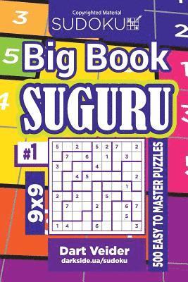 Dart Veider - Sudoku Big Book Suguru - 500 Easy to Master Puzzles 9x9 (Volume 1), Häftad