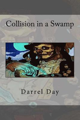 Collision in a Swamp 1