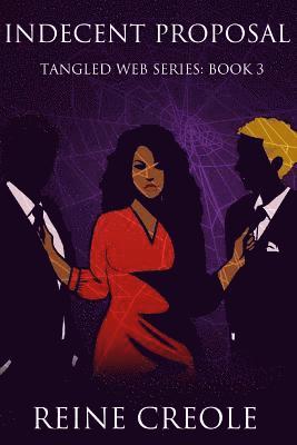 Indecent Proposal: Tangled Web Series Book 3